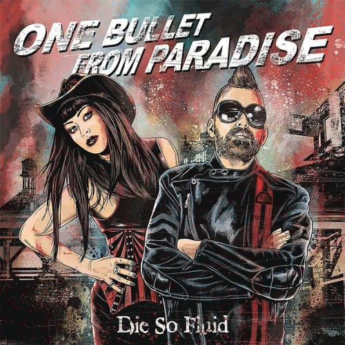 Die So Fluid : One Bullet from Paradise